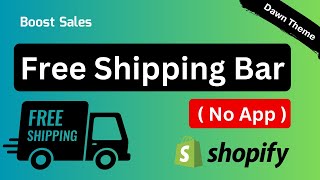 How to Add Customizable Dynamic Free Shipping Bar to Shopify Dawn Theme 💻 Without App [upl. by Keeryt]