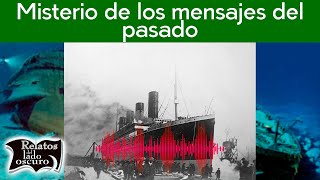 El misterio de los mensajes del pasado  Relatos del lado oscuro [upl. by Tillinger]