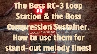 Boss RC 3 Loop Station session 2 Using CS3 for lead lines [upl. by Nick]