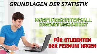 Statistik Konfidenzintervall  Fernuni Hagen [upl. by Eitsim311]