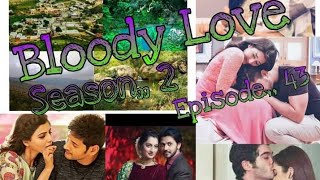 bloody loveseason 2part48rude heros based Urdu novelromantic novelnovel [upl. by Aleahc681]