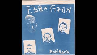 Ebba Grön  Antirock FULL 7´´ 1978 [upl. by Htevi]