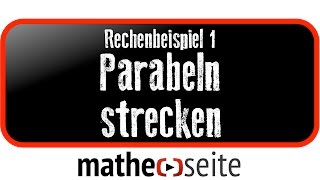 Parabel strecken Beispiel 1  A0409 [upl. by Demona]