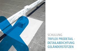 Triflex Detailabdichtung  Geländerstützen [upl. by Delores]