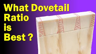 Dovetails Ratios – Which one to use [upl. by Aninnaig930]