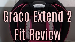 Graco Extend 2 Fit Carseat Review [upl. by Hillell]