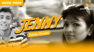 Jenny ජෙනී  Tehan Perera  Official Music Video  M Entertainments [upl. by Valente]