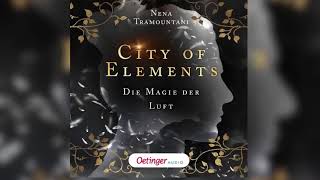 City of Elements 3 Die Magie der Luft by Nena Tramountani  Fantasy Hörbuch Komplett Deutsch [upl. by Anaile290]