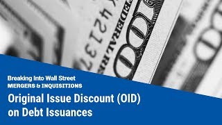 Original Issue Discount OID on Debt Issuances [upl. by Maleen]