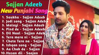 Sajjan Adeeb Superhit Punjabi Songs  NonStop Punjabi Jukebox 2022  New Punjabi Song 2022 [upl. by Nickles291]