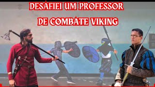 DESAFIEI UM PROFESSOR DE COMBATE VIKING ulfvikingcombat7615  DUELO VIKING [upl. by Rebliw]