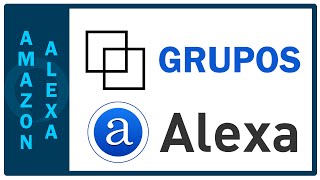 ¿Cómo crear grupos en Alexa [upl. by Aihsemek]