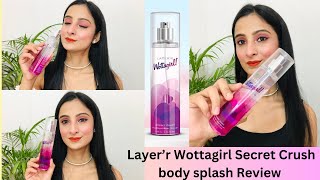 Layer Wottagirl Secret Crush body splash review  Is it worth buying [upl. by Nerok]