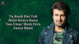 Sapna jahan lyrics video Sonu Nigam amp Neeti Mohan [upl. by Littell]