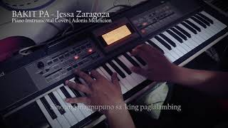 Bakit Pa  Jessa Zaragoza Piano Instrumental [upl. by Butterworth]