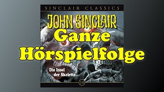 John Sinclair Classics 10  Die Insel der Skelette  Ganzes Hörspiel [upl. by Peck148]