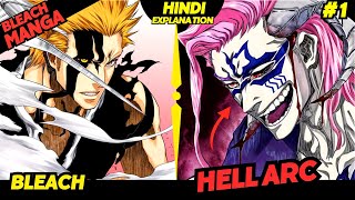 1 Bleach Hell Arc Manga Explained in Hindi 💯  Hell Arc Explained In Hindi  Bleach Manga Hindi [upl. by Ientirb]