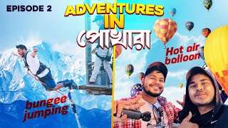 Pokhara  নেপালের সবথেকে সুন্দর জায়গা 🔥 Bungee Jumping amp Hot Air Baloon 😍 Nepal Ep2 [upl. by Loseff472]