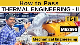 How to Pass THERMAL ENGINEERINGII  ME8595 TEII Mech [upl. by Hasen]