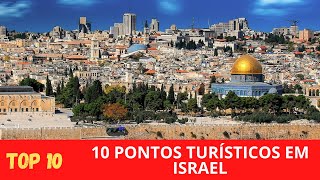 Top 10  10 Pontos Turísticos em Israel [upl. by Gamal]