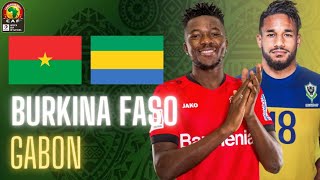 🔴🇧🇫🇬🇦 BURKINA FASO  GABON LIVE  ELIMINATION DIRECT LES ETALONS VS LES PANTHERES  CAN 2022 [upl. by Aled]