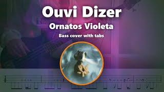 Ouvi Dizer  Ornatos Violeta Bass cover with TABS [upl. by Ayhdiv106]