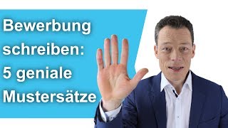 Bewerbung schreiben 5 geniale Sätze – perfekte Bewerbung schreiben  M Wehrle [upl. by Fleur]