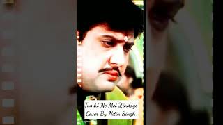 Tumhi Ne Meri Zindagi Kharab Ki Hai  Naseeb Cover By Nitin Singh [upl. by Yeoj173]