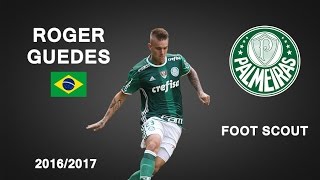 ROGER GUEDES  Palmeiras  Goals Skills Assists  20162017 HD [upl. by Birgit]