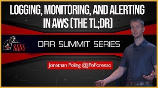 Logging Monitoring and Alerting in AWS The TLDR  SANS DFIR Summit 2018 [upl. by Anuahsat]