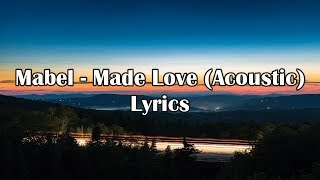 Mabel  Mad Love Acoustic Lyrics [upl. by Melan]