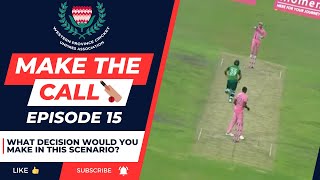 🏏 Make The Call 🏏 Episode 15 [upl. by Hugues912]