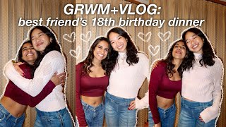 GRWMVLOG best friends 18th birthday dinner  Vlogmas Day 17 [upl. by Yot178]