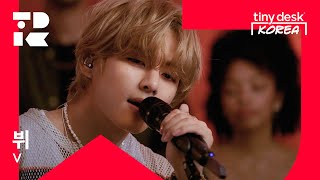 뷔 V of BTS  Tiny Desk Korea Special [upl. by At398]