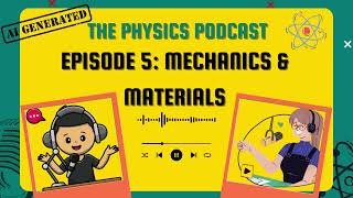 The physics podcast episode 5 Mechanics and Materials alevelphysics [upl. by Tadashi]