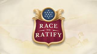 Race to Ratify Trailer  Teaching Constitution Ratification [upl. by Etnovert]