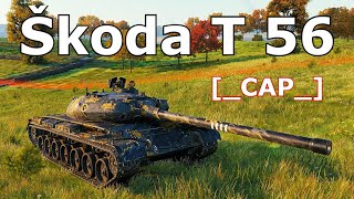 World of Tanks Škoda T 56  6 Kills 8K Damage [upl. by Derayne494]