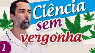 MACONHA  Ciência sem Vergonha  PROF JOÃO MENEZES [upl. by Schaffel]