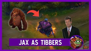 Jax as Tibbers Annie Custom Skin [upl. by Llewop416]