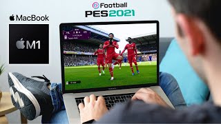 eFootball PES 2021 On MacBook Air M1 [upl. by Eilatan]