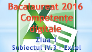 Competente digitale 2016  Ziua 1  Excel [upl. by Ilrebmyk]