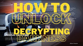 Destiny 2 How to Get or Unlock the Decrypting Darkness Quest Glitch [upl. by Olivia]