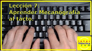 Lección 7 Aprender Mecanografía al tacto Curso de Mecanografía [upl. by Yemar]