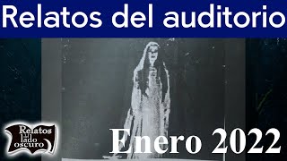 Relatos del auditorio Enero 2022  Relatos del lado oscuro [upl. by Ladin601]