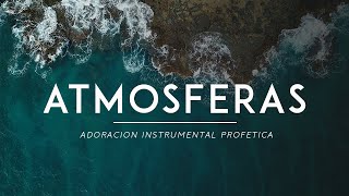 Atmosferas  Adoracion Para Orar  atmosfera de adoração [upl. by Nelleyram]