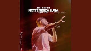 Notte Senza Luna Official Remix [upl. by Idna]