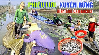 PHIÊU LƯU XUYÊN ĐẤT RỪNG BIÊN GIỚI CAMPUCHIA  TRÚNG MÁNH LUỒNG CÁ QUÁ LỚN MÙA NƯỚC NỔI [upl. by Elleral]