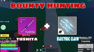 『Tushita  Electric Claw』Bounty Hunting  Blox Fruits  ShavidTG [upl. by Ceevah140]