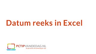 Datum reeks in Excel maken [upl. by Scotney839]