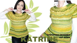 TUTORIAL Maglia quotKatrinequot embossed crochet top down [upl. by Baoj]